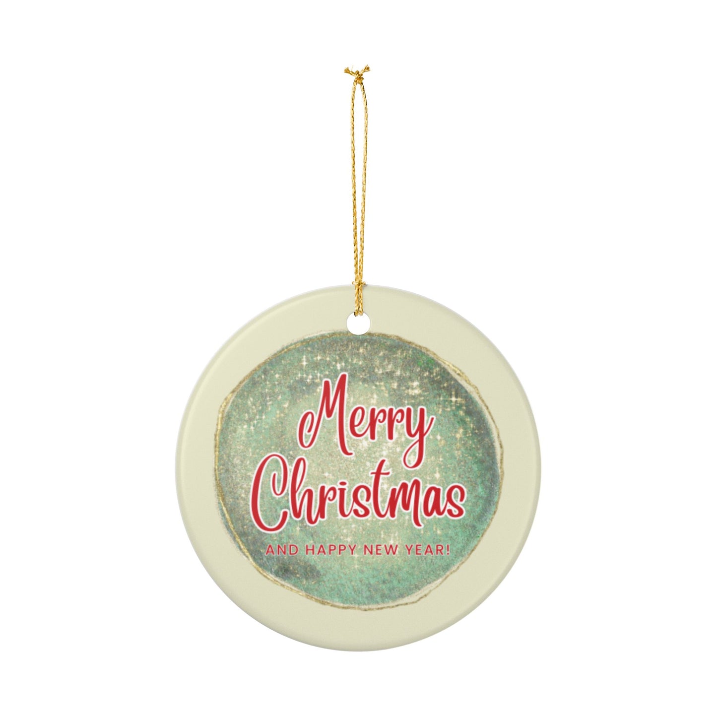"Merry Christmas And Happy New Year" Ceramic Ornament