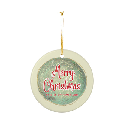 "Merry Christmas And Happy New Year" Ceramic Ornament