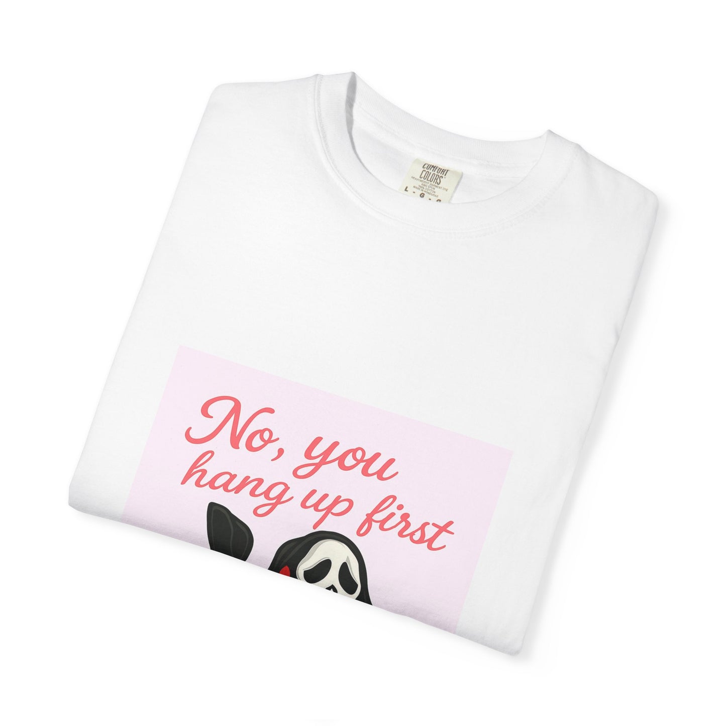 No, You Hang Up First Scream Inspired Unisex T-Shirt