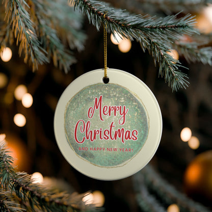 "Merry Christmas And Happy New Year" Ceramic Ornament