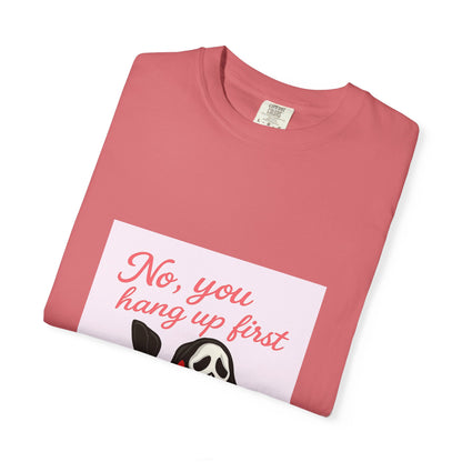"No, You Hang Up First" Scream Inspired T-Shirt