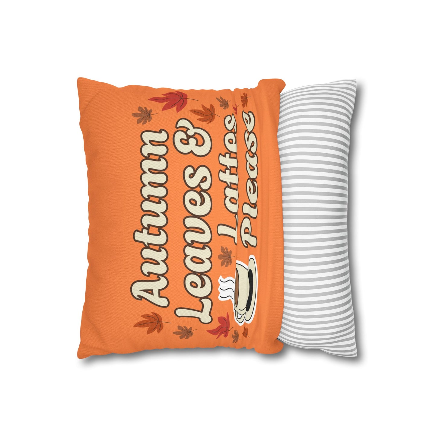 "Autumn Leaves & Lattes Please" Autumn-Themed Pillow