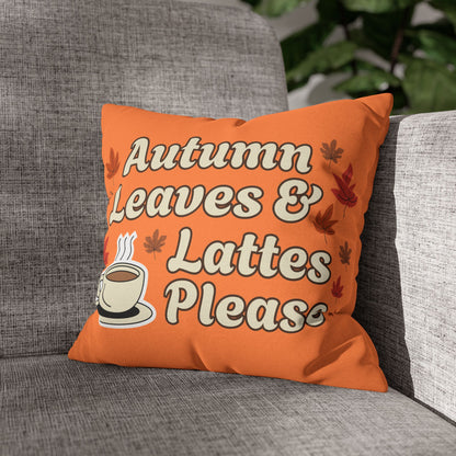 "Autumn Leaves & Lattes Please" Autumn-Themed Pillow