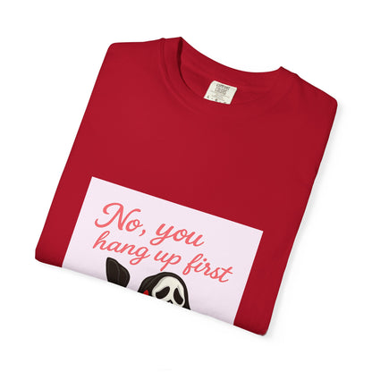 "No, You Hang Up First" Scream Inspired T-Shirt