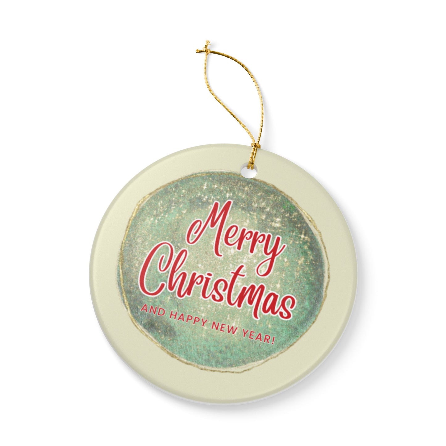 "Merry Christmas And Happy New Year" Ceramic Ornament