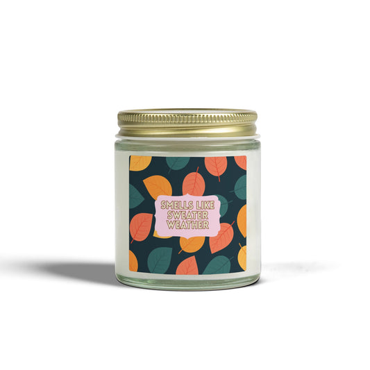 "Smells Like Sweater Weather" Scented Wax Candle